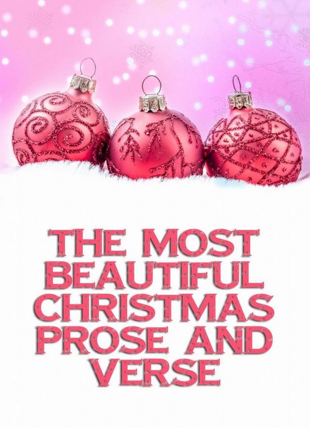  The Most Beautiful Christmas Prose And Verse(Kobo/電子書)