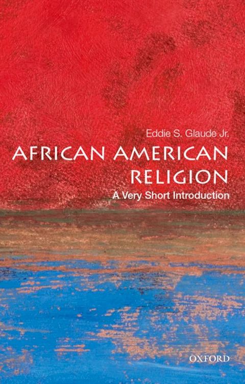 African American Religion: A Very Short Introduction(Kobo/電子書)