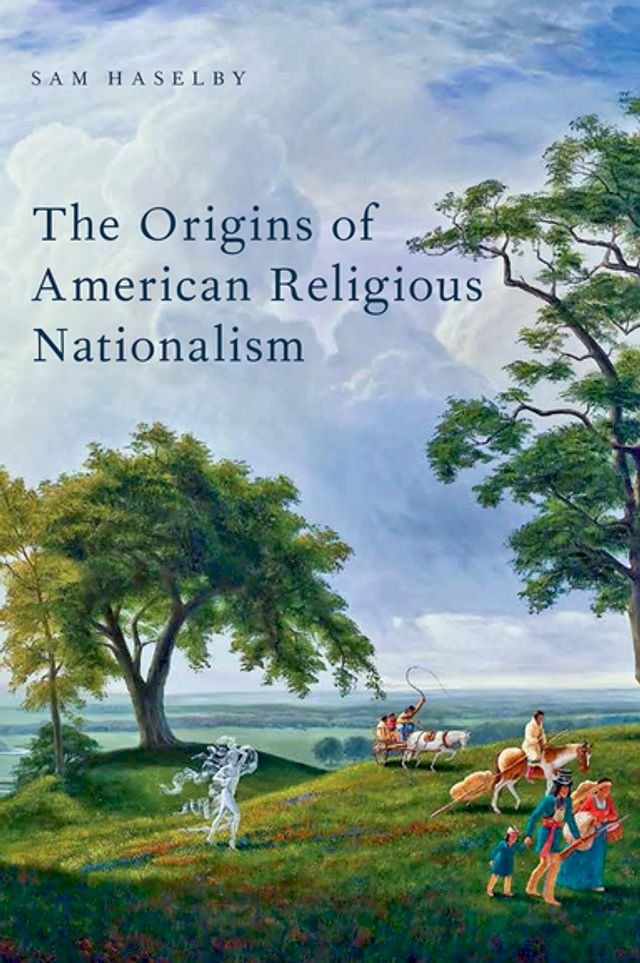  The Origins of American Religious Nationalism(Kobo/電子書)