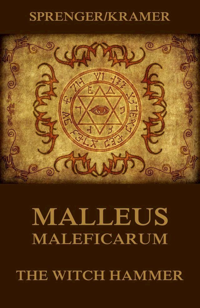  Malleus Maleficarum - The Witch Hammer(Kobo/電子書)