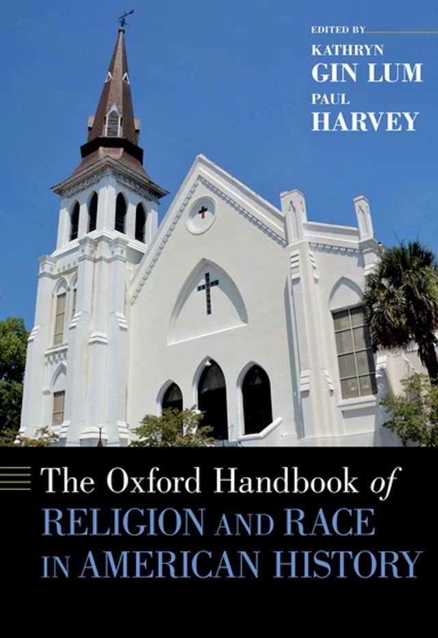  The Oxford Handbook of Religion and Race in American History(Kobo/電子書)