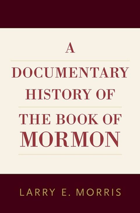 A Documentary History of the Book of Mormon(Kobo/電子書)