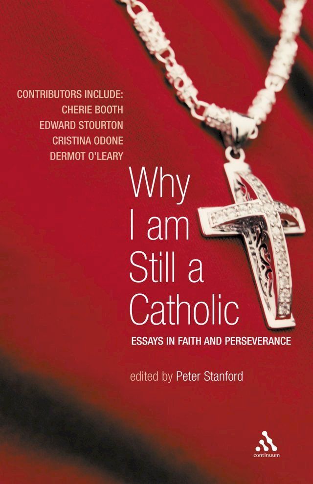  Why I Am Still a Catholic(Kobo/電子書)