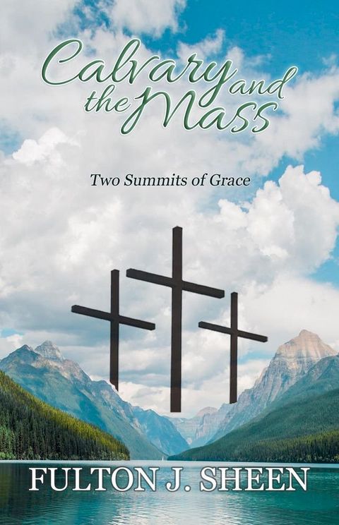 Calvary and The Mass(Kobo/電子書)