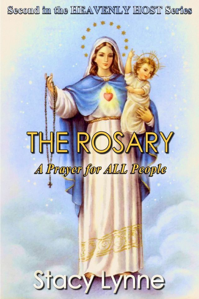  The Rosary A Prayer for ALL People(Kobo/電子書)