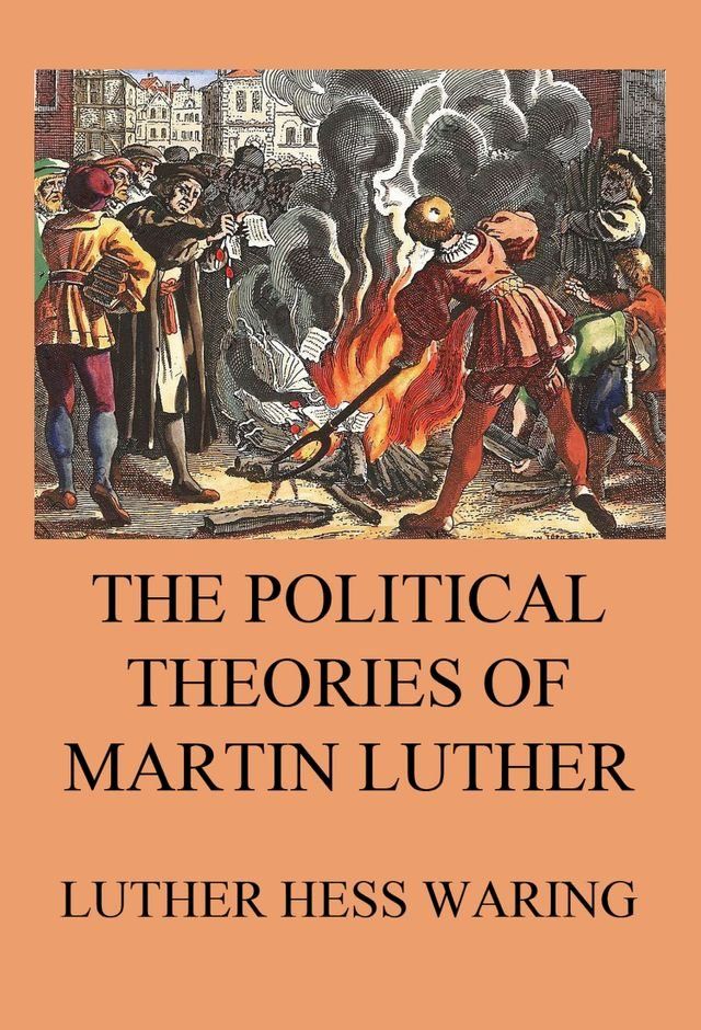  The Political Theories of Martin Luther(Kobo/電子書)