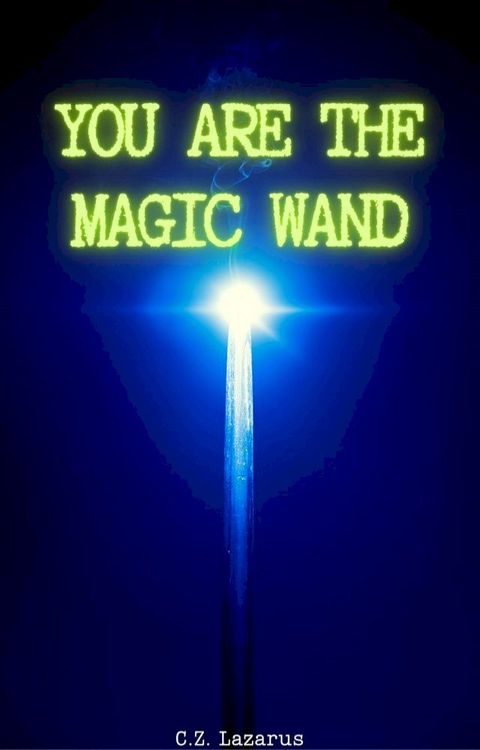 You are the Magic Wand(Kobo/電子書)