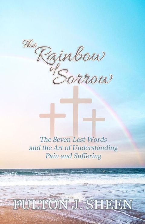 The Rainbow of Sorrow(Kobo/電子書)