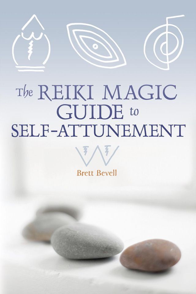  The Reiki Magic Guide to Self-Attunement(Kobo/電子書)