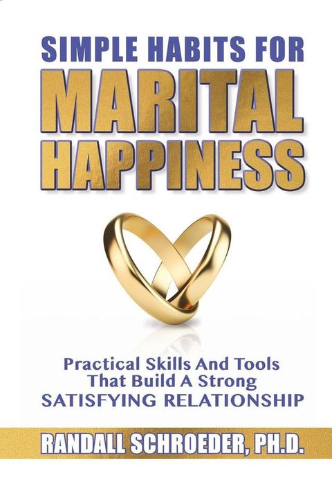 Simple Habits for Marital Happiness(Kobo/電子書)