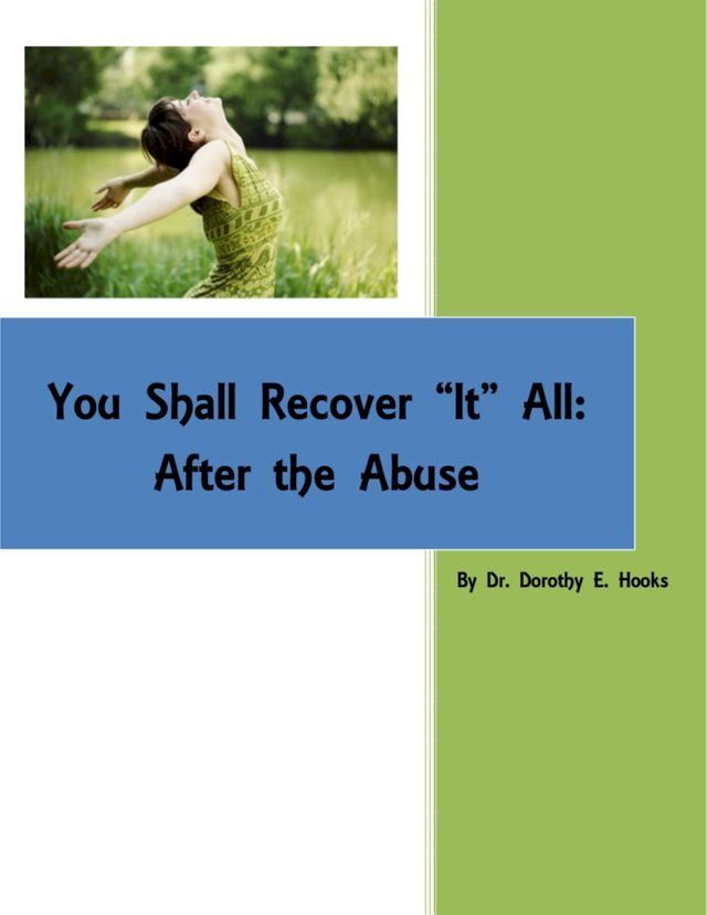  You Shall Recover "It" All: After the Abuse EBook(Kobo/電子書)