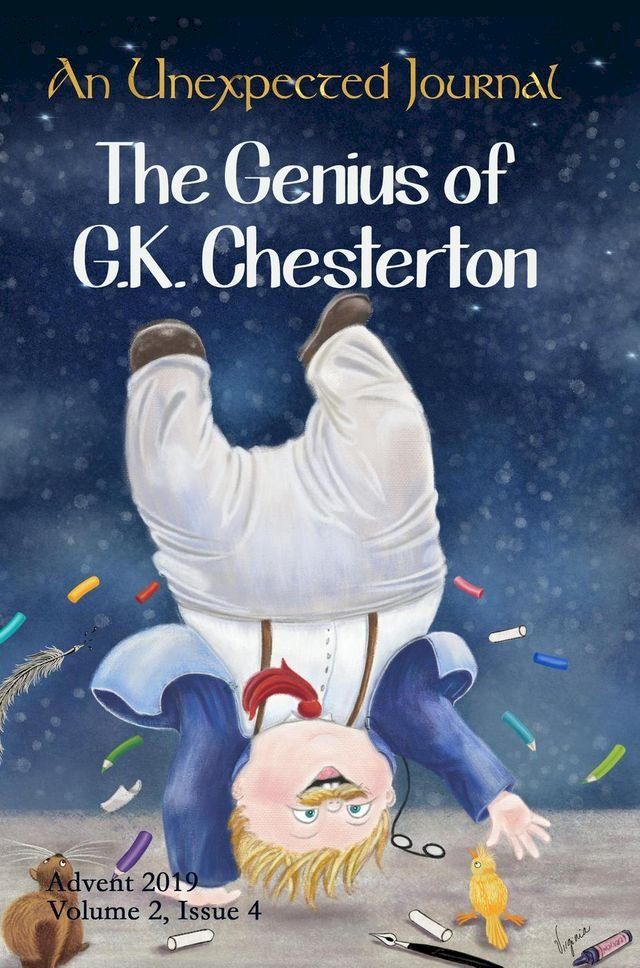  An Unexpected Journal: The Genius of G.K. Chesterton(Kobo/電子書)