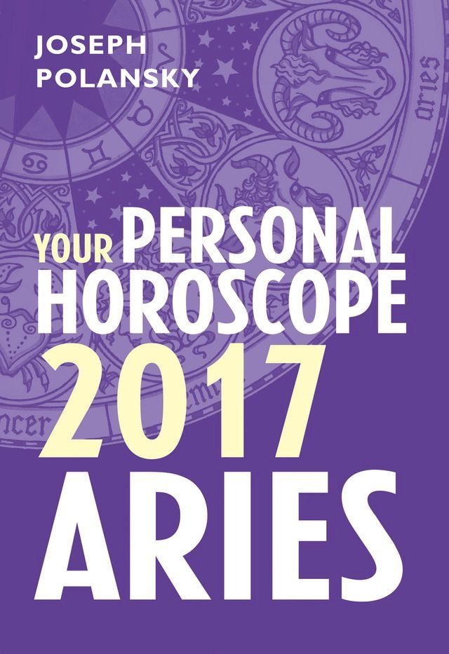  Aries 2017: Your Personal Horoscope(Kobo/電子書)