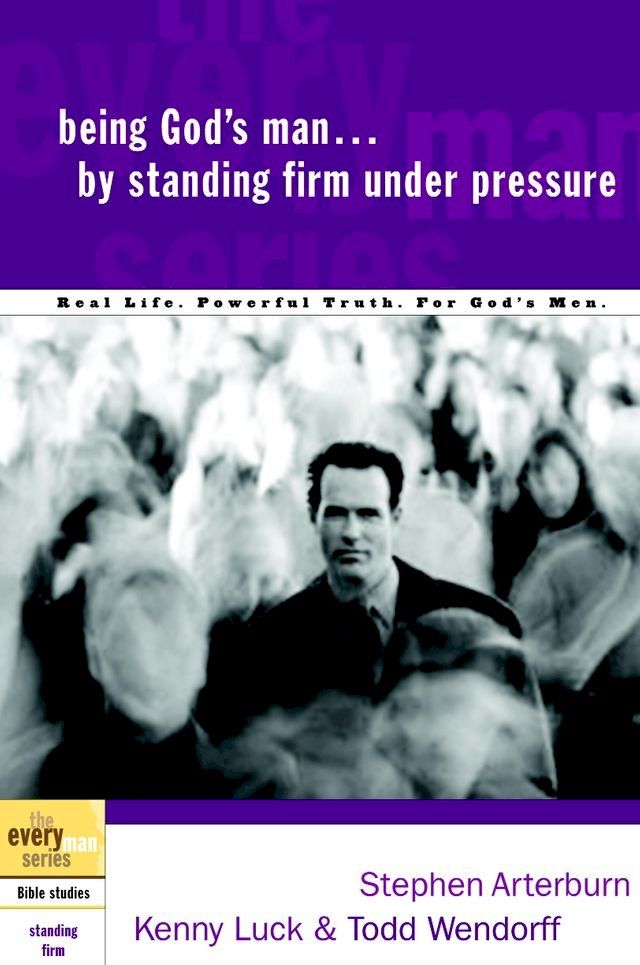  Being God's Man by Standing Firm Under Pressure(Kobo/電子書)