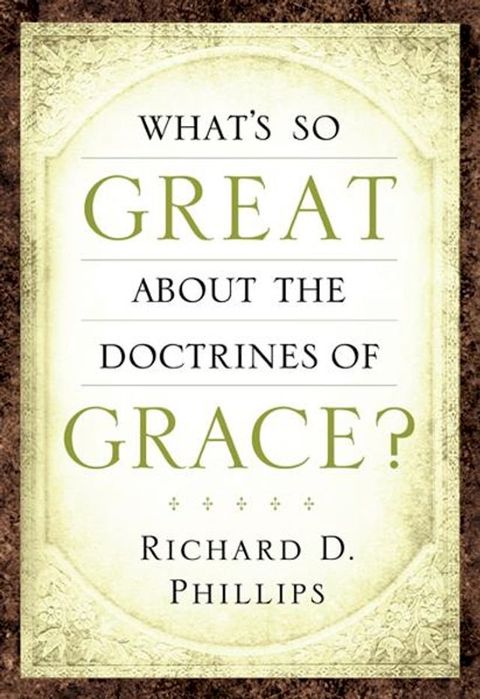 What's So Great About the Doctrines of Grace(Kobo/電子書)