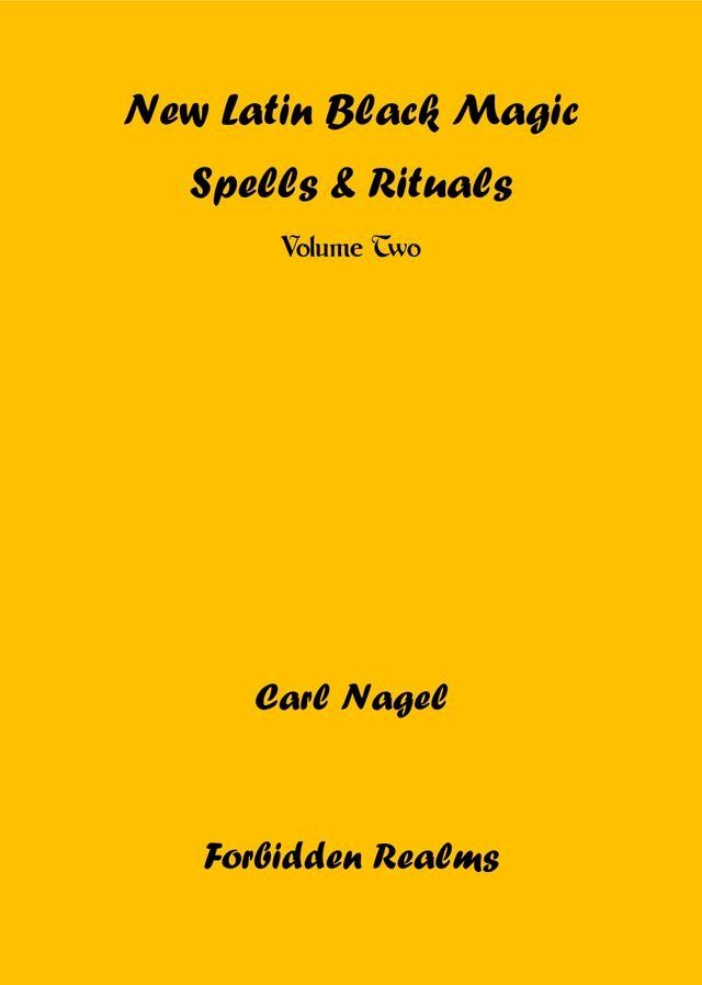  New Latin Black Magic Spells & Rituals(Kobo/電子書)