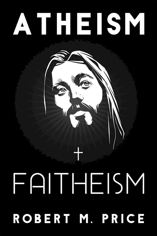  Atheism and Faitheism(Kobo/電子書)