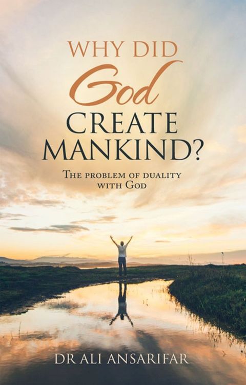 Why Did God Create Mankind?(Kobo/電子書)