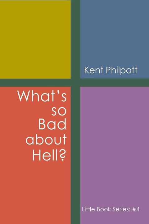 What's So Bad about Hell?: Little Book Series(Kobo/電子書)