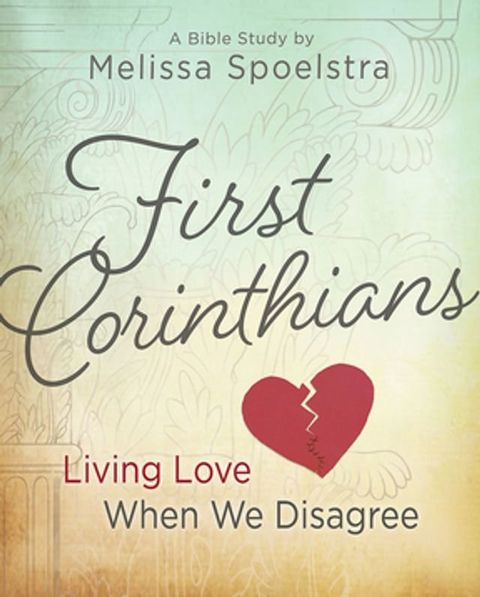 First Corinthians - Women's Bible Study Participant Book(Kobo/電子書)