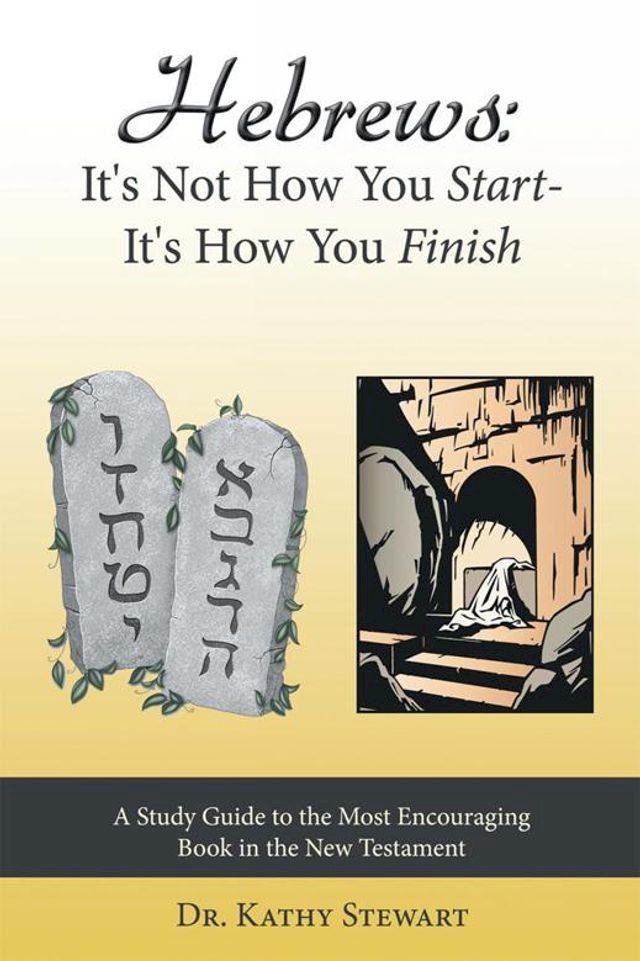  Hebrews: It's Not How You Start--It's How You Finish(Kobo/電子書)