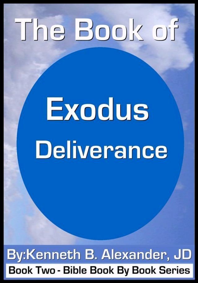  The Book of Exodus - Deliverance(Kobo/電子書)