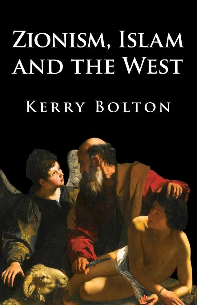  Zionism, Islam and the West(Kobo/電子書)