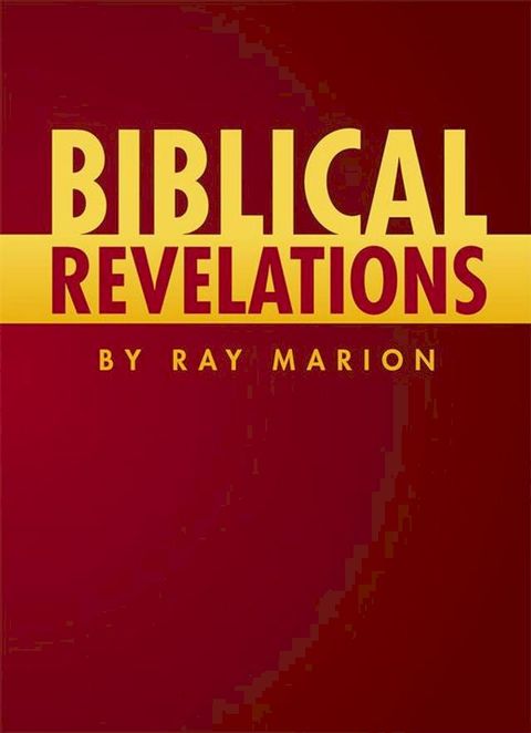 Biblical Revelations by Ray Marion(Kobo/電子書)