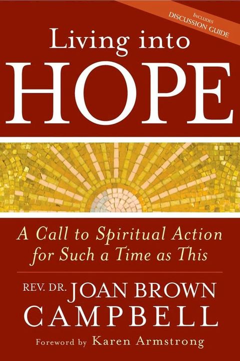 Living into Hope: A Call to Spiritual Action for Such a Time As This(Kobo/電子書)