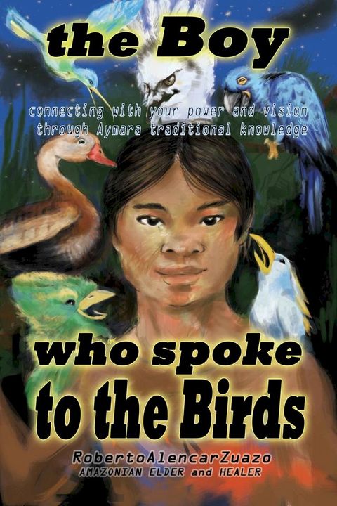 The Boy Who Spoke to the Birds(Kobo/電子書)