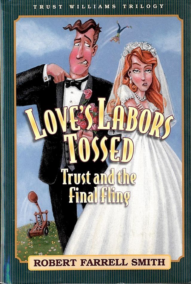  Trust Williams Trilogy: Book Three: Love's Labors Tossed(Kobo/電子書)