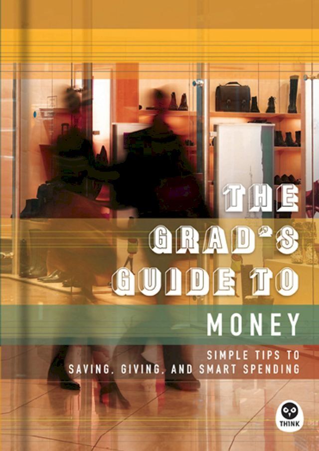  The Grad's Guide to Money(Kobo/電子書)