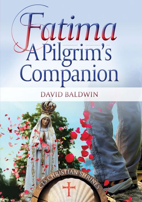 Fatima: A Pilgrim's Companion(Kobo/電子書)