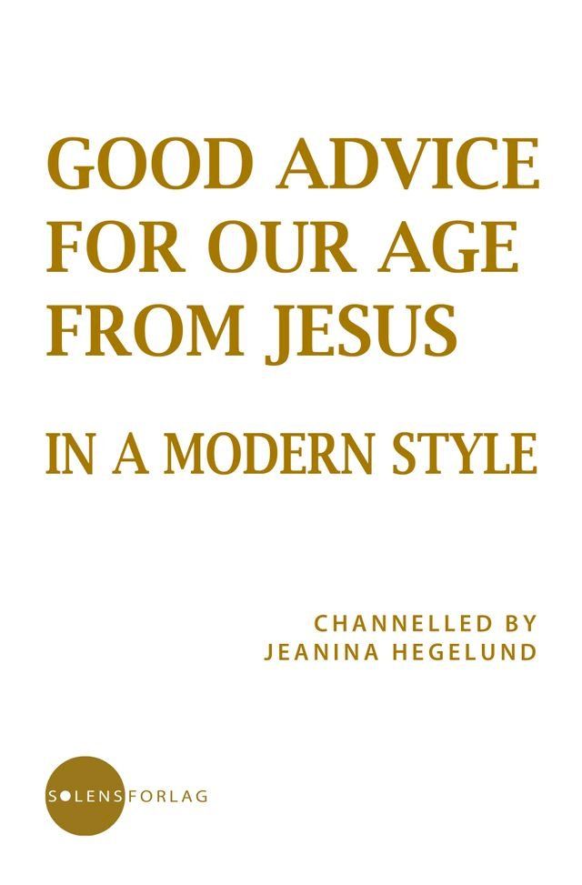  Good Advice for Our Age from Jesus - in a Modern Style(Kobo/電子書)