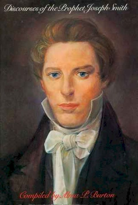 Discourses of the Prophet Joseph Smith(Kobo/電子書)