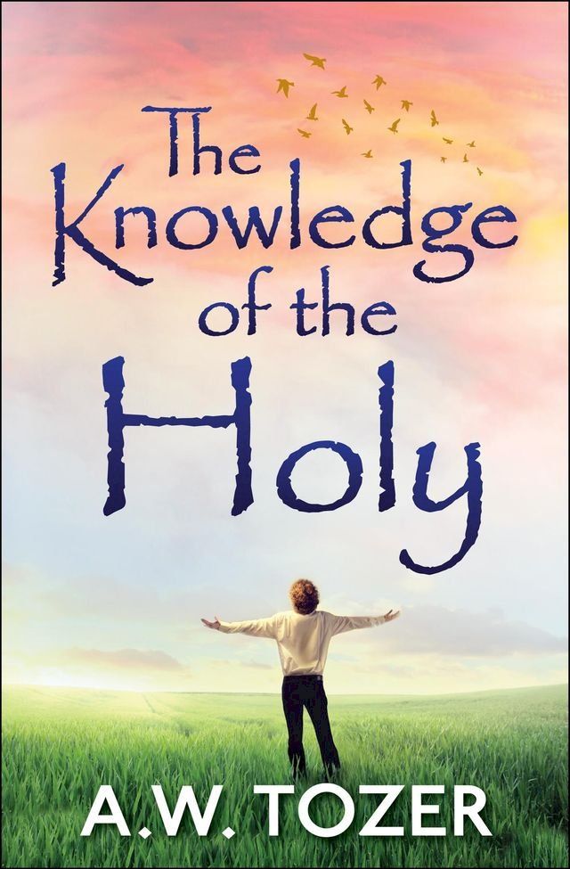  The Knowledge of the Holy(Kobo/電子書)