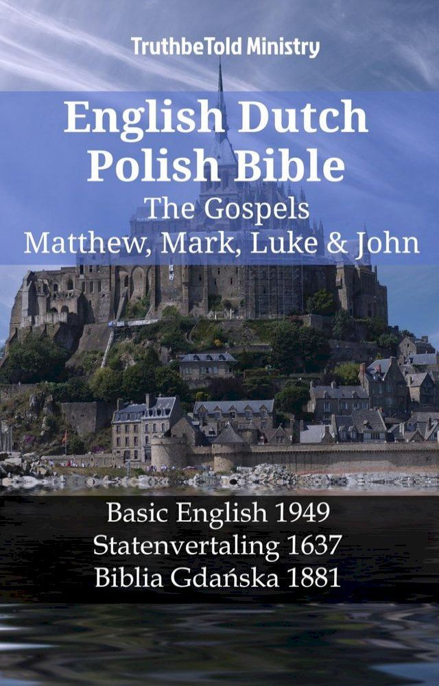  English Dutch Polish Bible - The Gospels - Matthew, Mark, Luke & John(Kobo/電子書)