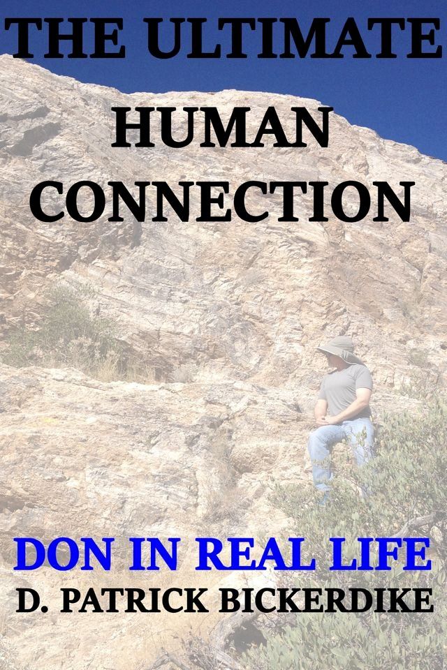  The Ultimate Human Connection: Don in Real Life Book 1(Kobo/電子書)