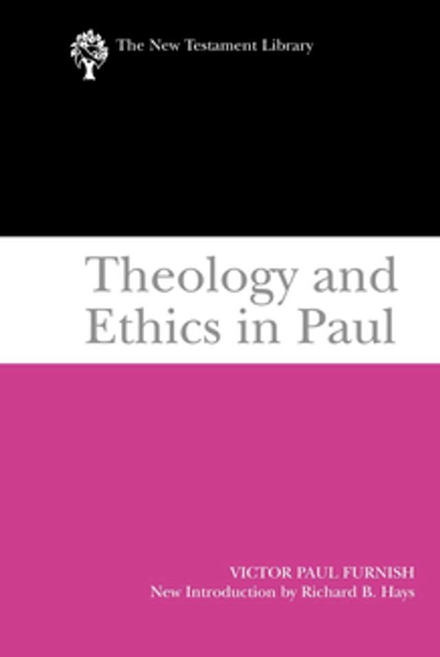  Theology and Ethics in Paul(Kobo/電子書)