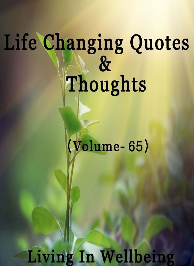  Life Changing Quotes & Thoughts (Volume 65)(Kobo/電子書)