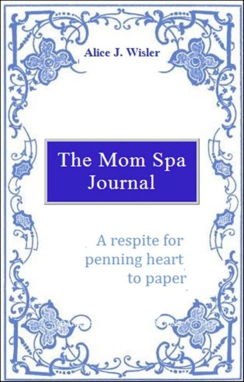 The Mom Spa Journal(Kobo/電子書)