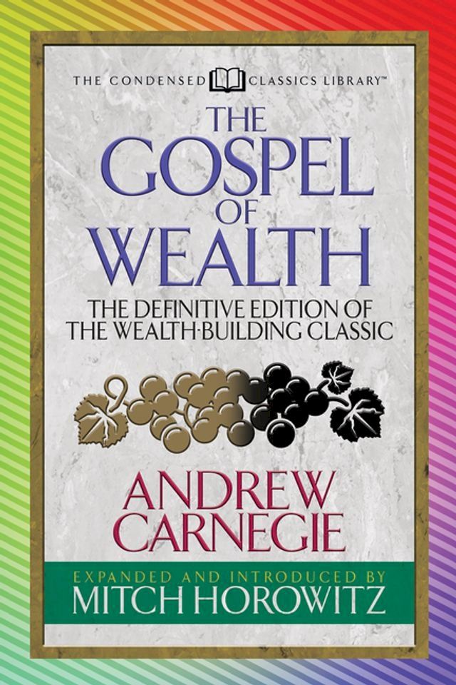  The Gospel of Wealth (Condensed Classics)(Kobo/電子書)