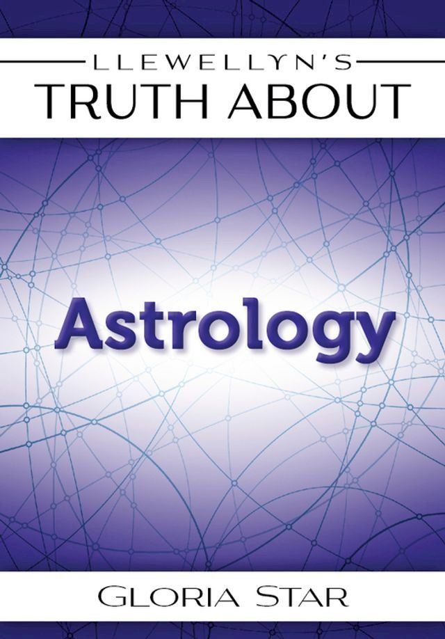  Llewellyn's Truth About Astrology(Kobo/電子書)