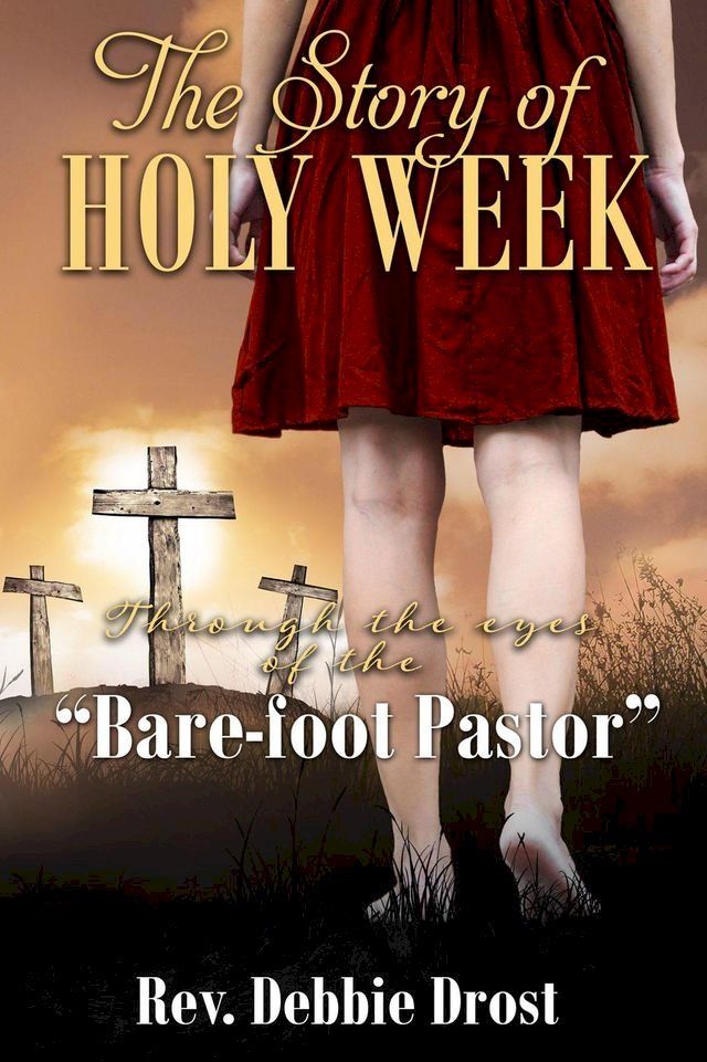  The Story of Holy Week(Kobo/電子書)