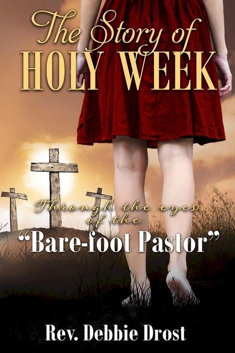 The Story of Holy Week(Kobo/電子書)