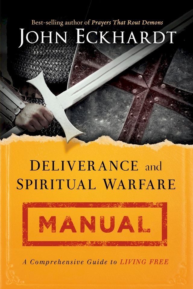  Deliverance and Spiritual Warfare Manual(Kobo/電子書)