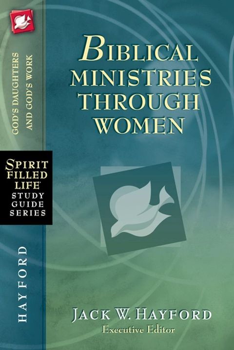 Biblical Ministries Through Women(Kobo/電子書)