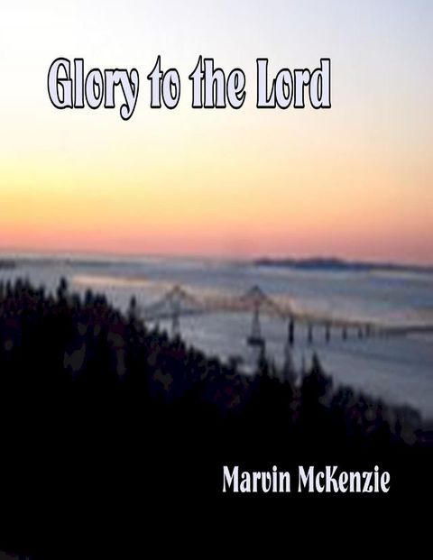 Glory to the Lord(Kobo/電子書)