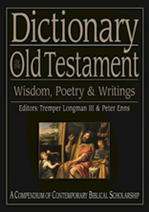 Dictionary of the Old Testament: Wisdom, Poetry and Writings(Kobo/電子書)