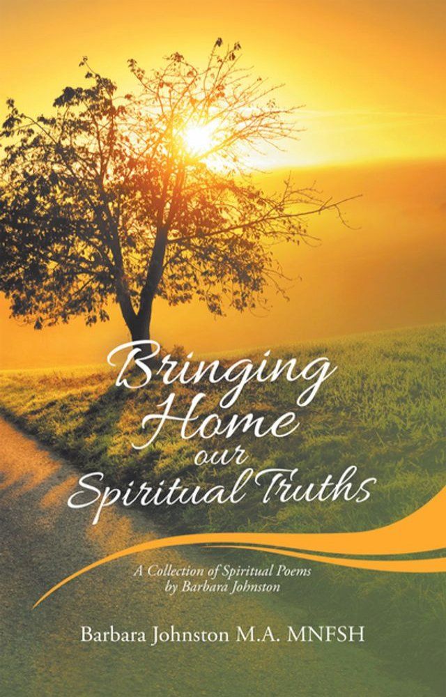  Bringing Home Our Spiritual Truths(Kobo/電子書)